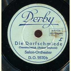 Salon-Orchester - Heinzelmnnchens Wachtparade / Die Dorfschmiede