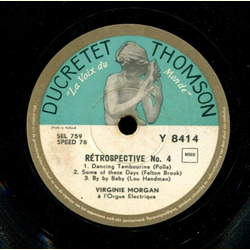 Virginie Morgan - Retrospective No. 4 (Alexander Ragtime Band, An Apple for the Teacher, Paper Doll) / Retrospective No. 4 (Dancing Tambourine, Some of these Days, By by Baby)