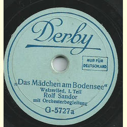 Rolf Sandor mit Orchesterbegleitung - Das Mdchen am Bodensee, Walzerlied Teil I und II