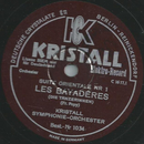 Kristall Symphonie-Orchester - Les Bayaderes / Au Bord du...