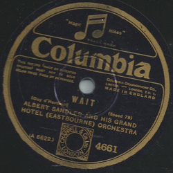 Albert Sandler and his grand Hotel Orchestra - Cest vous / Wait
