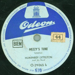 Humphrey Lyttelton - Aint cha got music / Mezzys Tune