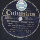 The B.B.C. Wireless Symphony Orchestra - Coppelia Ballet...