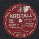 Kristall-Knstler-Orchester - Grosses Walzer-Potpourri,...