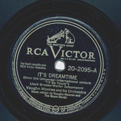 Vaughn Monroe - Its Dreamtime / We could make such beautiful Music