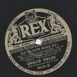 Gracie Fileds - Old soldiers never die, Part I and II
