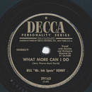 Bill Mr. Ink Spots Kenny  - What more can I do /...