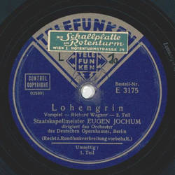 Eugen Jochum - Lohengrin, Vorspiel Teil I und II