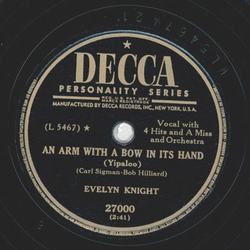 Evelyn Knight - An Arm with a bow in its Hand / I dont wanna be kissed