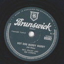 Bill Haley and His Comets - Hot Dog Buddy Buddy / Rockin...
