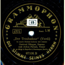 Gertrud Rünger, Julius Patzak - Der Troubadour, Daß noch einmal, noch einmal sie erschiene / Der Troubadour, In unsre Heimat kehren wir wieder
