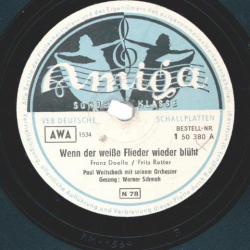 Werner Schmah / Erwin Hartung - Wenn der weiße Flieder wieder blüht / Mein Herz ist frei
