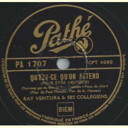Ray Ventura & ses Collegiens - Quest-ce quon attend / Près de vous, dans le soir