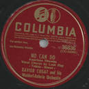 Xavier Cugat und sein Orchester - No can do / You...