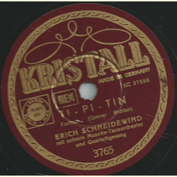 Erich Schneidewind - Ti-Pi-Tin / Penny-Serenade