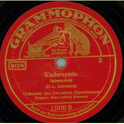 Orchester des Deutschen Opernhauses; Hans-Ludwig Kormann - Verklungene Tage / Kinderspiele