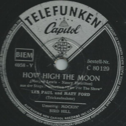 Les Paul und Mary Ford - How High The Moon / Mockin Bird Hill
