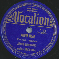 Jimmie Lunceford and his Orchestra - White Heat / You can fool some of the People