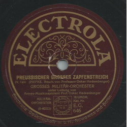 Grosses Militr-Orchester: Prof. Oskar Hackenberger - Preussischer groer Zapfenstreich Teil III und IV