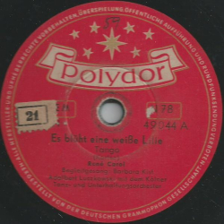 René Carol / Barbara Kist - Es blüht eine weiße Lilie / Laß mich heut mit meiner Liebe nicht allein