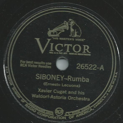  Xavier Cugat and his Waldorf-Astoria Orchester - Siboney / I want my mama