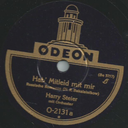 Harry Steier - Hab Mitleid mit mir / Weißt du noch, wies damals war?