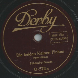 Pikkolo-Duett - Die beiden kleinen Finken, Polka / Die Grasmücken, Polka