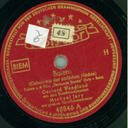 Gerhard Wendland mit dem Sunshine-Quartett / Gerhard Werner mit Werner-Septett - Bolero / Lebe wohl, du schwarze Rose