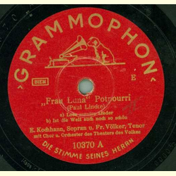 E. Kochhann, Sopran und Fr. Völker, Tenor - Frau Luna,...