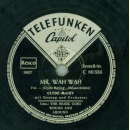 Clyde McCoy mit Gesang und Orchester - The Music Goes Round and Around / Mr. Wah Wah