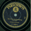 Parlophon-Orchester - Heinzelmännchens Wachtparade / Der Rose Hochzeitszug