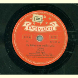 René Carol / Barbara Kist - Es blüht eine weiße Lilie / Laß mich heut mit meiner Liebe nicht allein