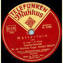 Adolf Wolff - Mtterlein / Weit du, Mutterl, was i...