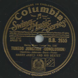 Harry James and his Sextett - Tuxedo Junction (first Part) / Tuxedo Junction (Conclusion) 