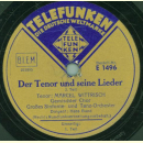 Marcel Wittrisch - Der Tenor und seine Lieder Teil I und II