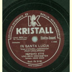 Bernard Ettè, Refrain: Heinz Egon / Bernard Ettè, Refrain: Kurt Hardt - In Santa Lucia / Nie wieder Liebe