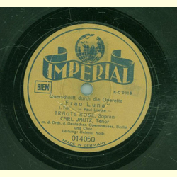 Traute Rose, Carl Jautz - Querschnitt durch die Operette:...