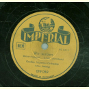 Großes Imperial-Orchester - Wir walzen, Walzer-Potpourri Teil I und II