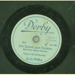 Tanz-Orchester - Ein Grund zum Trinken / In der kleinen Konditorei