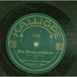 Original Trocadero-Ensemble: DLanner - Die Romantiker Teil I und II