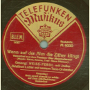 Weiss-Ferdl - Hein spielt abends so schön auf dem Schiffereklavier / Wenn auf der Alm die Zither klingt