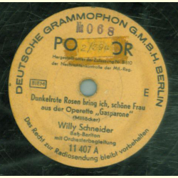Willy Schneider - Dunkelrote Rosen bring ich, schöne Frau, aus "Gasparone" / Es war einmal, aus "Im Reiche des Indra"