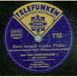 Kammersänger Leo Schützendorf - Dort vergiß leises Flehn aus Die Hochzeit des Figaro / Fünftausend Taler