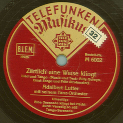 Adalbert Lutter- Zrtlich eine Weise klingt / Eine Serenade klingt bei Nacht durch Vendedig so s