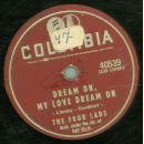 The Four Lads - Moments to remember / Dream on , My Love Dream on