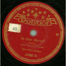 Die Cherokees / Die Cherokees Gesang Hans Bardeleben - In the Mood / Happy days are here again