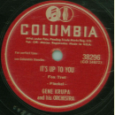 Gene Krupa - It`s Whatcha Do With Whatcha Got / It`s Up To You