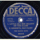The Ranch Boys - Clementine, Little Ah Sid / Little Old Sod Shanty On The Claim , Goodbye Old Paint