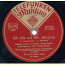Adalbert Lutter , Die 6 frohen Sänger - Et ess an einem Stöckchen am rähne / Gibt acht auf den Jahrgang