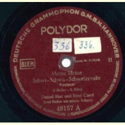 Daniel Mac u. René Carol / Willi Höhne, Peter René Körner, Paul Bürks - Meine kleine Schwi-Schwa-Schweizeruhr / Ich hab Musik im Blut